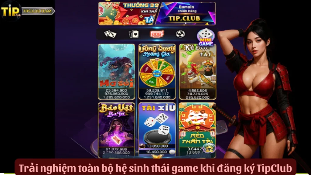 Đăng Ký TipClub | Bắt Đầu Hành Trình Giải Trí Thế Kỷ 2 Trải nghiệm toàn bộ hệ sinh thái game khi đăng ký TipClub