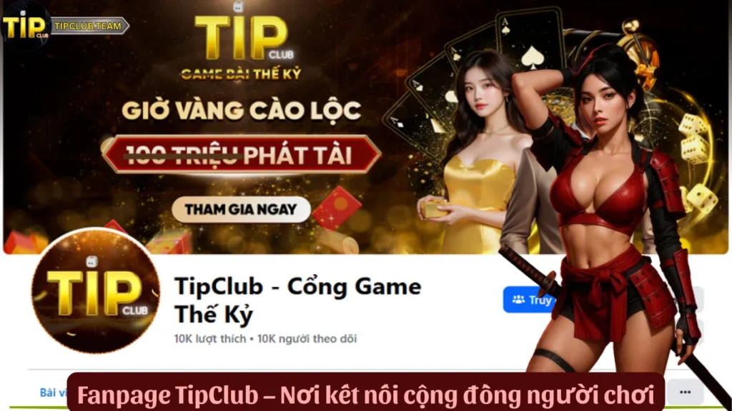 Thông Tin Liên Hệ TipClub | Kết Nối Siêu Tốc - Hỗ Trợ Toàn Diện 3 Fanpage TipClub – Nơi kết nối cộng đồng người chơi