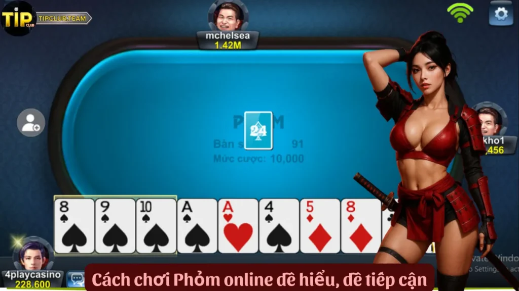 Cách chơi Phỏm online dễ hiểu, dễ tiếp cận