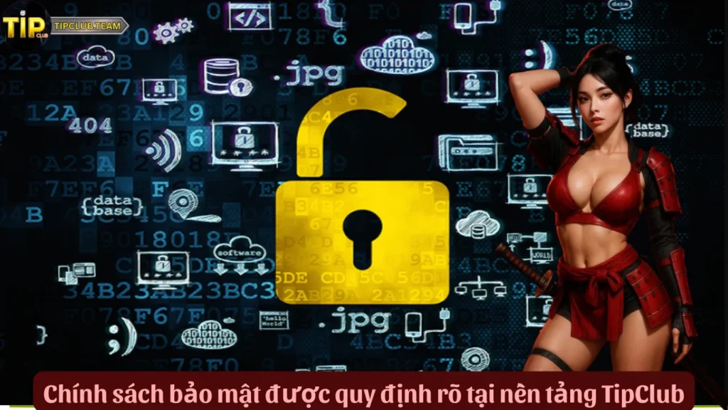 Chính Sách Bảo Mật TipClub – Giải Pháp Bảo Vệ Dữ Liệu 100% 1 Chính sách bảo mật được quy định rõ tại nền tảng TipClub