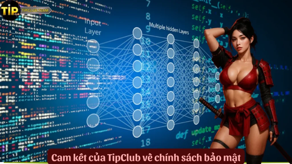 Chính Sách Bảo Mật TipClub – Giải Pháp Bảo Vệ Dữ Liệu 100% 2 Cam kết của TipClub về chính sách bảo mật