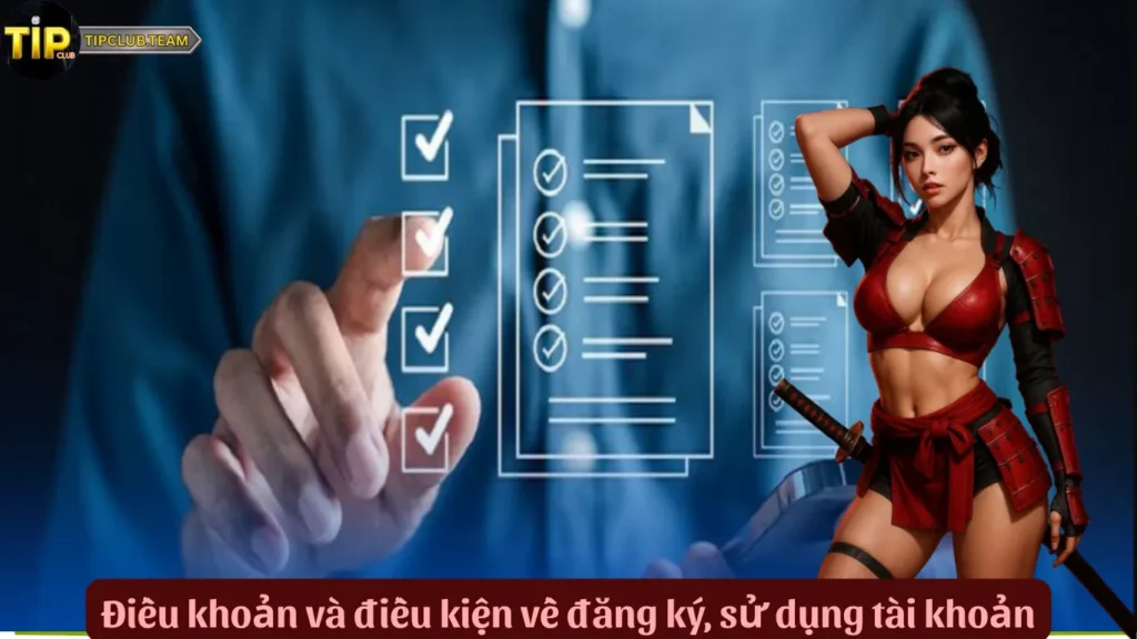 Điều khoản và điều kiện về đăng ký, sử dụng tài khoản