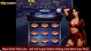 Mẹo Chơi Tiến Lên – Bỏ Túi Tuyệt Chiêu Thắng Lớn Như Cao Thủ!