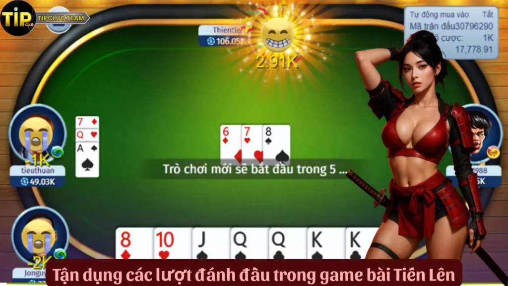 Mẹo Chơi Tiến Lên – Bỏ Túi Tuyệt Chiêu Thắng Lớn Như Cao Thủ! 3 Tận dụng các lượt đánh đầu trong game bài Tiến Lên