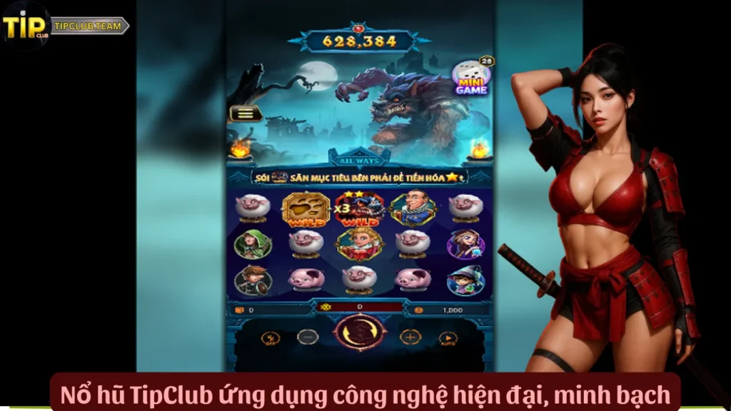 Nổ Hũ TipClub – Quay Trúng Lớn, Jackpot Mỗi Giờ 2 Nổ hũ TipClub ứng dụng công nghệ hiện đại, minh bạch
